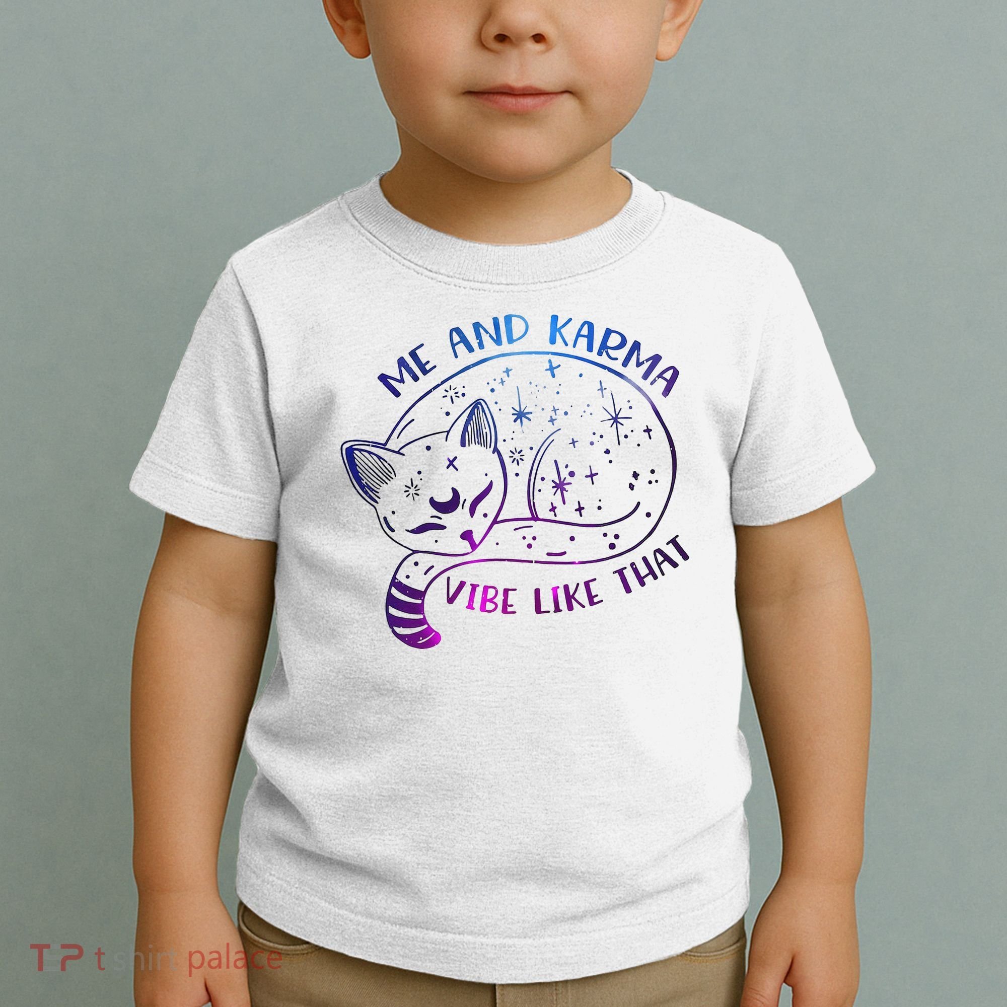 Me And Karma Vibe Like That Karma Is A Cat Purring In My Lap  Toddler T-Shirt