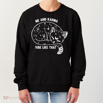 Me and Karma vibe like that Women's Sweatshirt