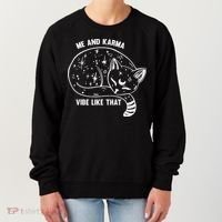 Me and Karma vibe like that Women's Sweatshirt thumb 0