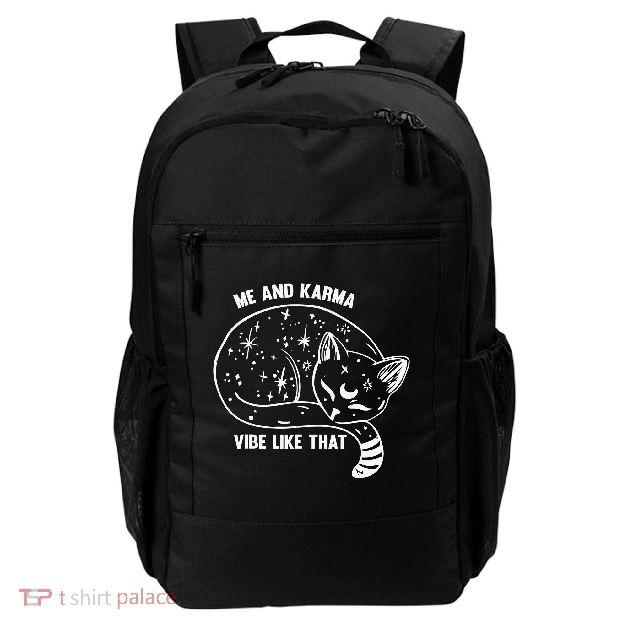 Me and Karma vibe like that Backpack