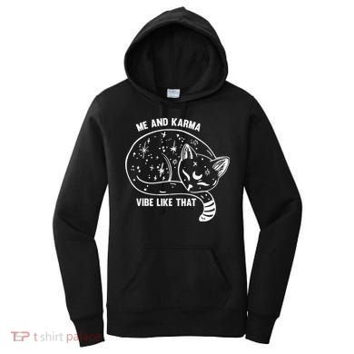 Me and Karma vibe like that Women's Hoodie