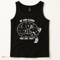 Me and Karma vibe like that Tank Top thumb 2