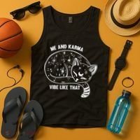 Me and Karma vibe like that Tank Top thumb 4