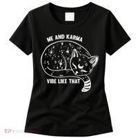 Me and Karma vibe like that Women's T-Shirt thumb 0