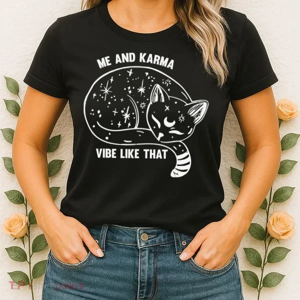 Me and Karma vibe like that Women's T-Shirt
