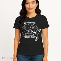 Me and Karma vibe like that Women's T-Shirt thumb 4