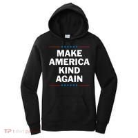 Make America Kind Again Funny Gift Women's Hoodie thumb 0
