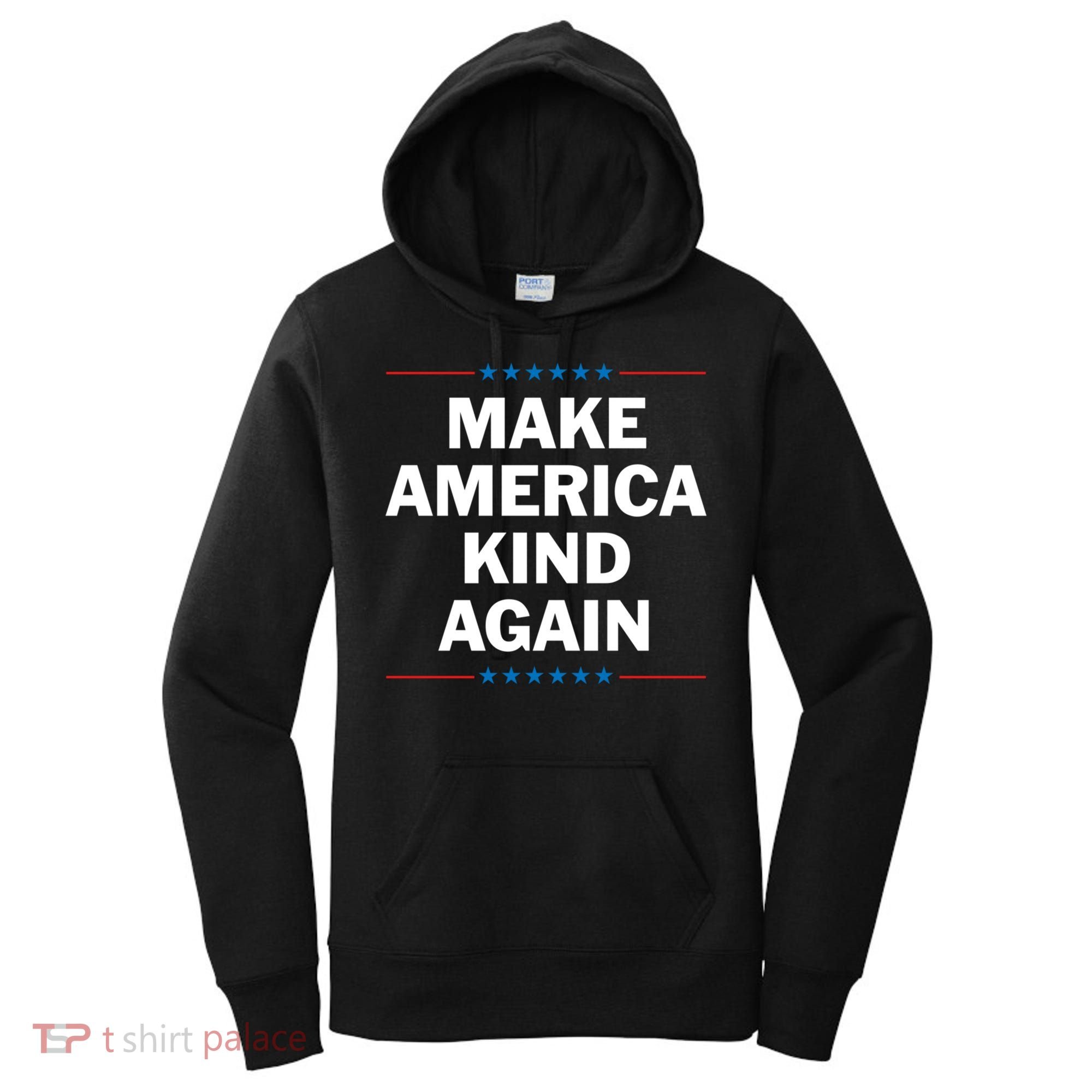Make America Kind Again Funny Gift Women's Hoodie