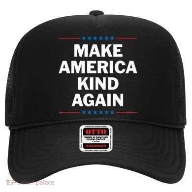 Make America Kind Again Funny Gift Hat