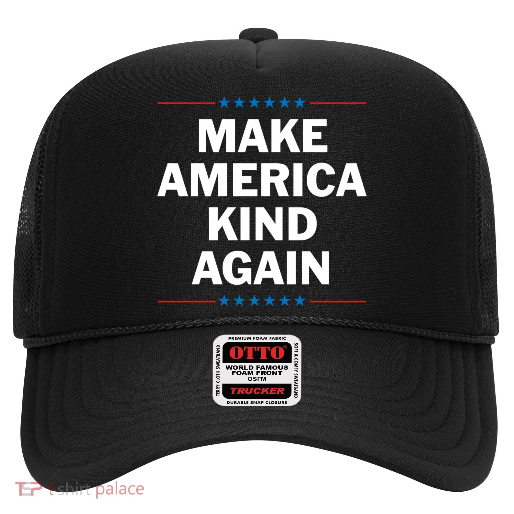 Make America Kind Again Funny Gift Hat