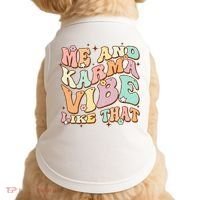 Me And Karma Vibe Like That Funny Groovy Hippie Flower Doggie Tank thumb 0