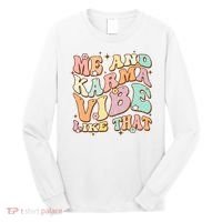 Me And Karma Vibe Like That Funny Groovy Hippie Flower Long Sleeve Shirt thumb 0