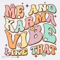 Me And Karma Vibe Like That Funny Groovy Hippie Flower Long Sleeve Shirt thumb 2
