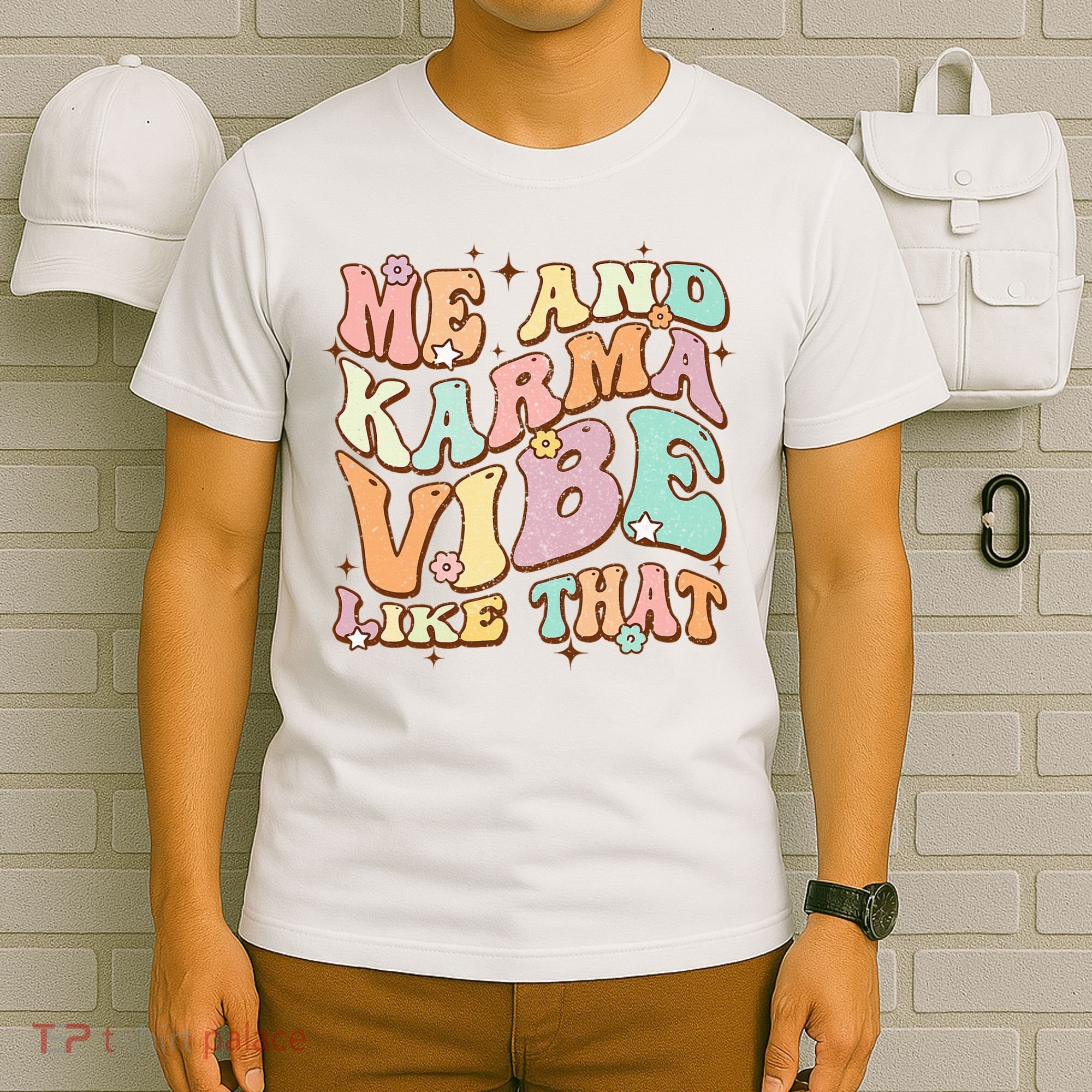 Me And Karma Vibe Like That Funny Groovy Hippie Flower T-Shirt