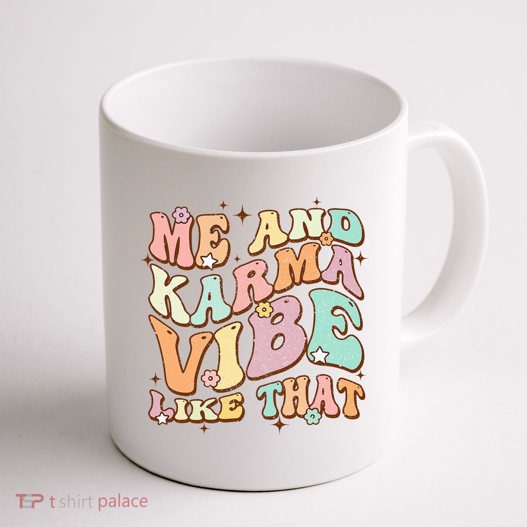 Me And Karma Vibe Like That Funny Groovy Hippie Flower Coffee Mug