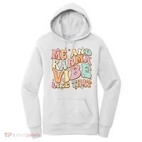 Me And Karma Vibe Like That Funny Groovy Hippie Flower Women's Hoodie thumb 0