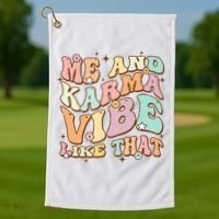 Me And Karma Vibe Like That Funny Groovy Hippie Flower Golf Towel thumb 1