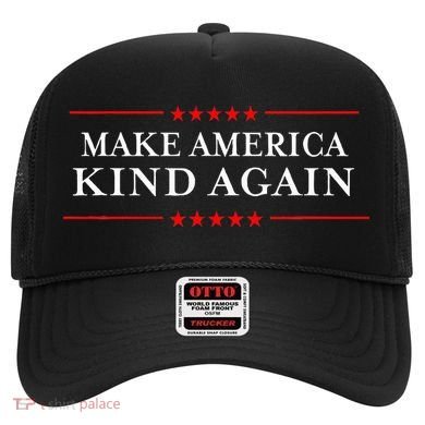 Make America Kind Again T Choose Anti Trump Hat