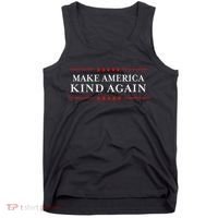 Make America Kind Again T Choose Anti Trump Tank Top thumb 0