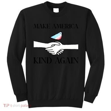 Make America Kind Again Sweatshirt