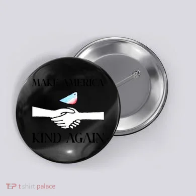 Make America Kind Again Button