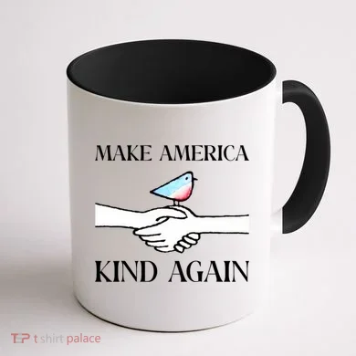 Make America Kind Again Coffee Mug back