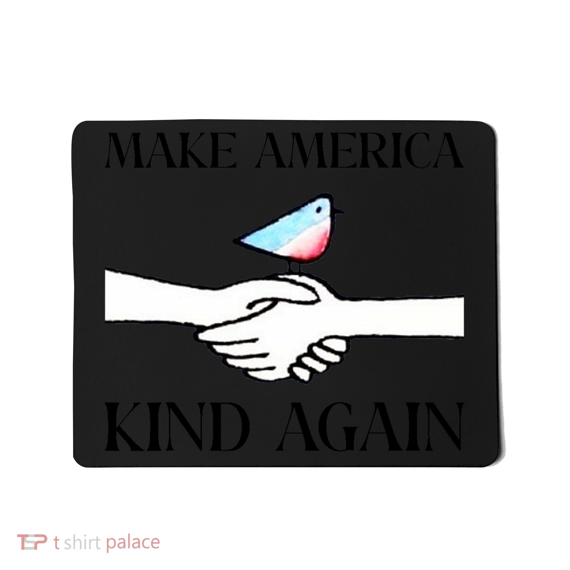 Make America Kind Again Mousepad