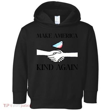 Make America Kind Again Toddler Hoodie