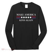 Make America Kind Again Long Sleeve Shirt thumb 0