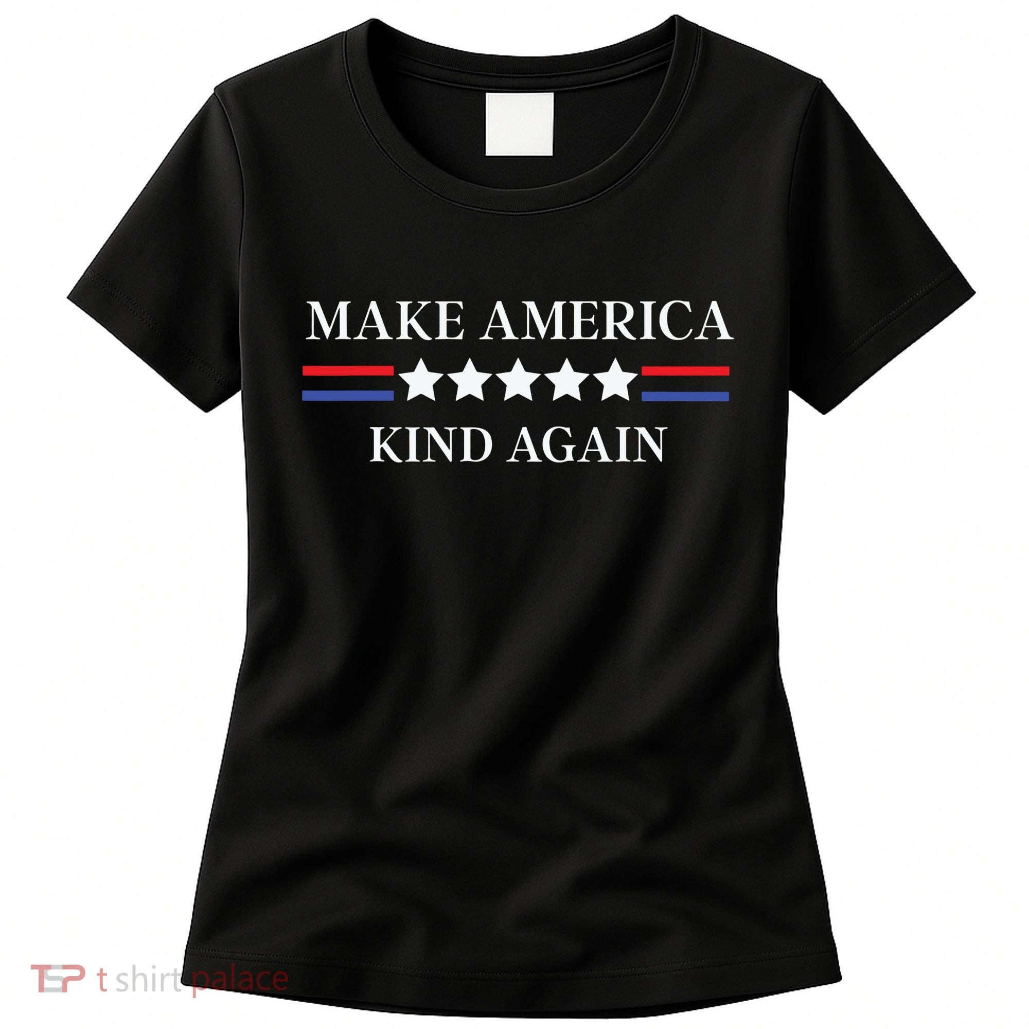 Make America Kind Again Women's T-Shirt