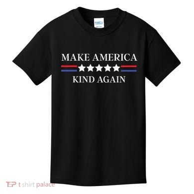 Make America Kind Again Kids T-Shirt