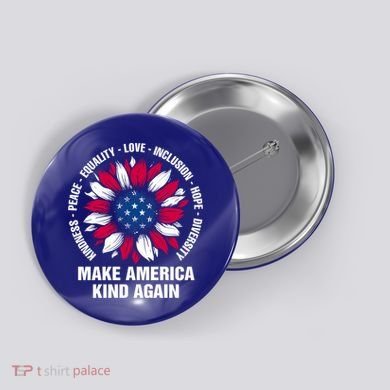 Make America Kind Again Sunflower Gift Button