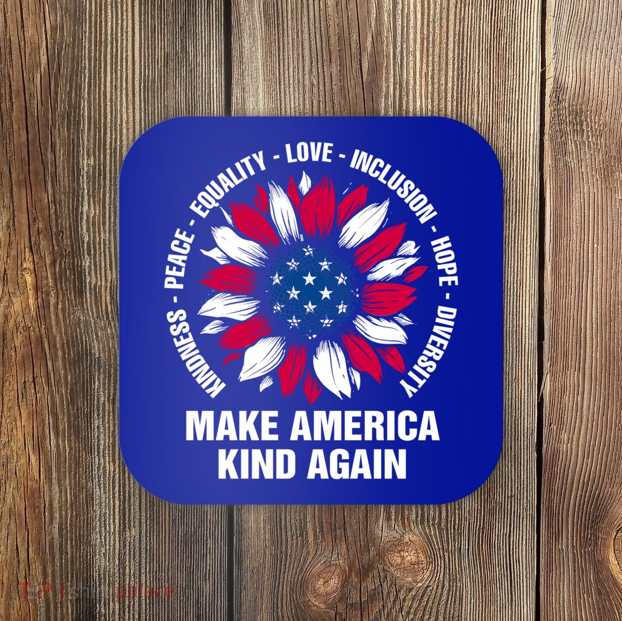 Make America Kind Again Sunflower Gift Coaster