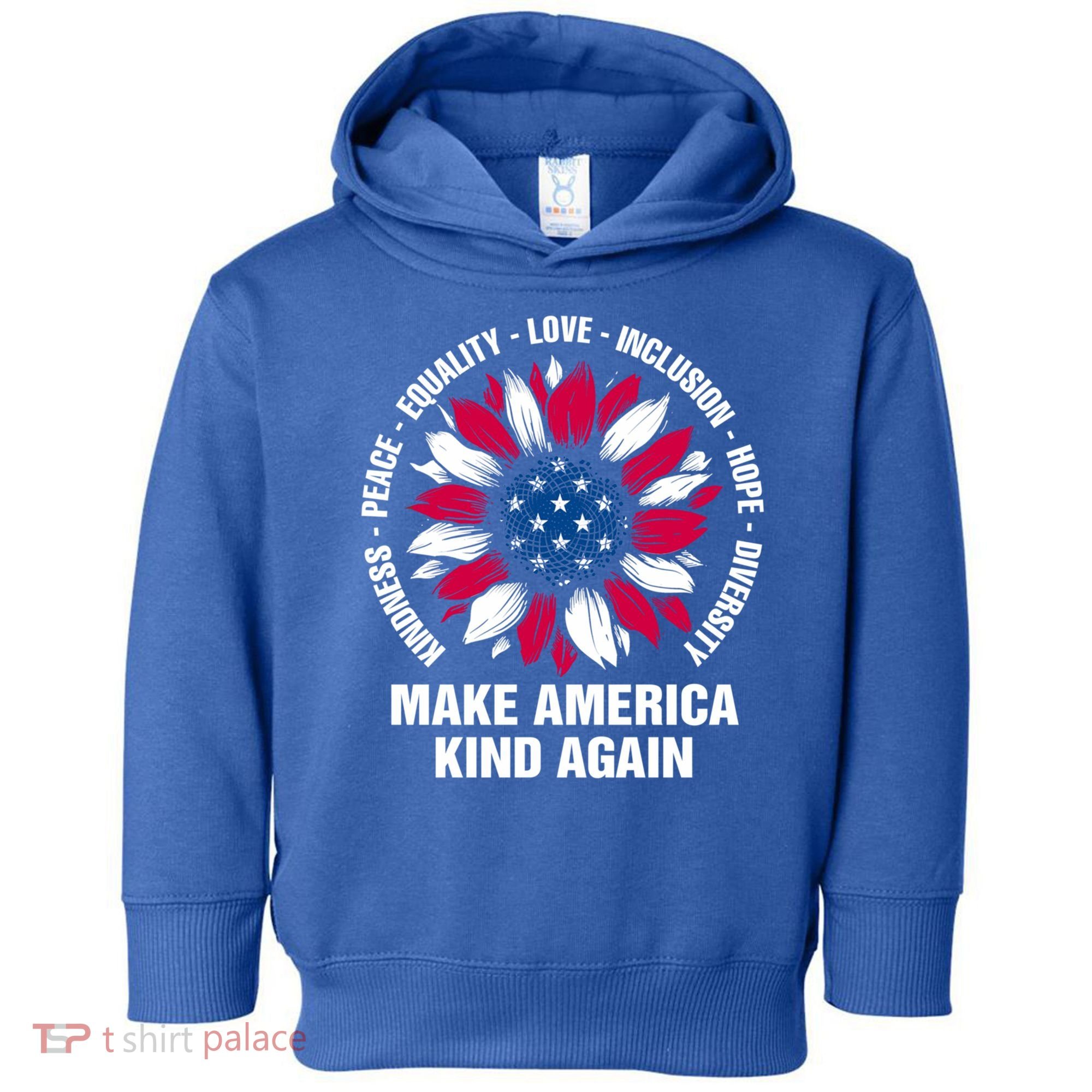 Make America Kind Again Sunflower Gift Toddler Hoodie