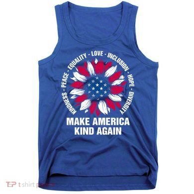 Make America Kind Again Sunflower Gift Tank Top