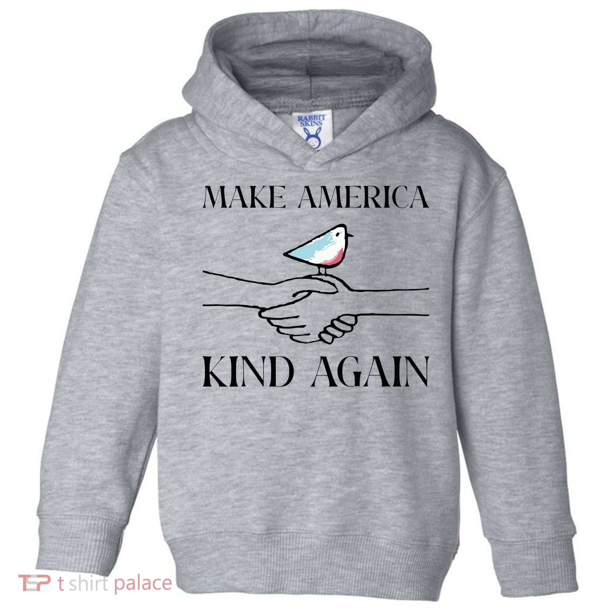 Make America Kind Again Toddler Hoodie