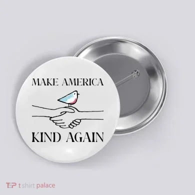 Make America Kind Again Button