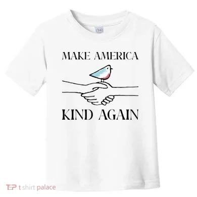 Make America Kind Again Toddler T-Shirt