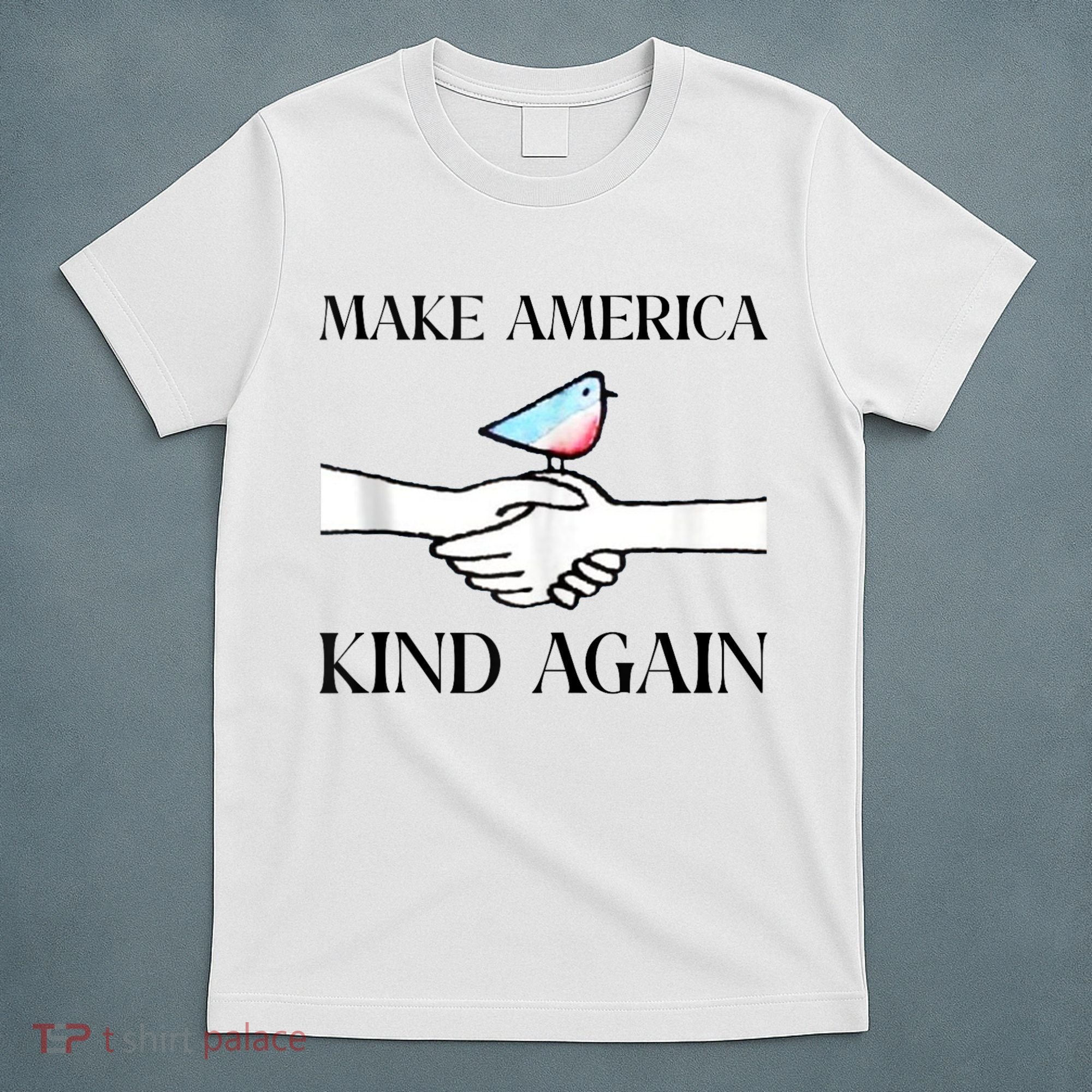 Make America Kind Again T-Shirt