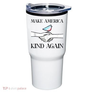 Make America Kind Again Tumbler