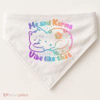 Me And Karma Vibe Like That Karma Kitty Cat USA-Made Doggie Bandana thumb 0