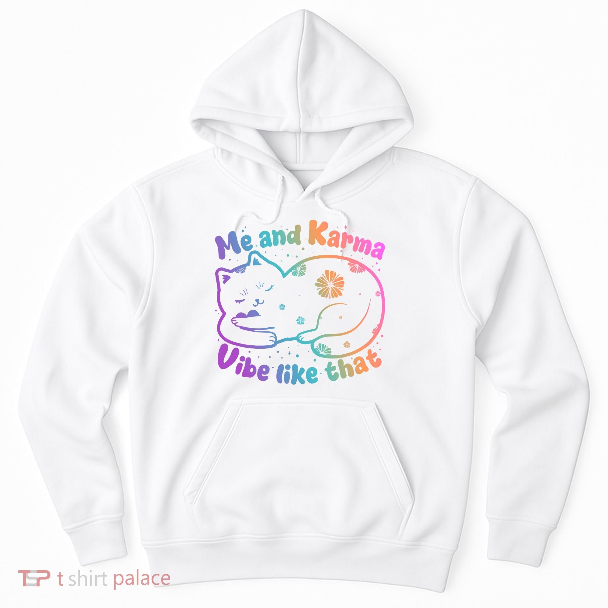 Me And Karma Vibe Like That Karma Kitty Cat Hoodie