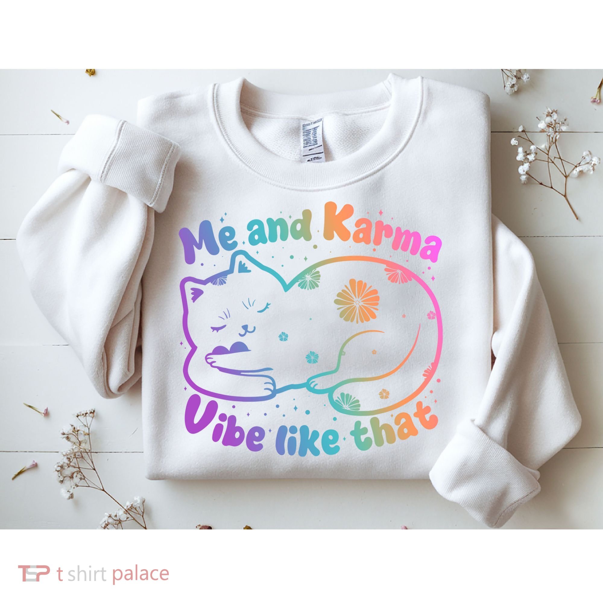 Me And Karma Vibe Like That Karma Kitty Cat Sweatshirt