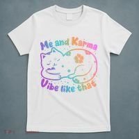Me And Karma Vibe Like That Karma Kitty Cat T-Shirt thumb 5