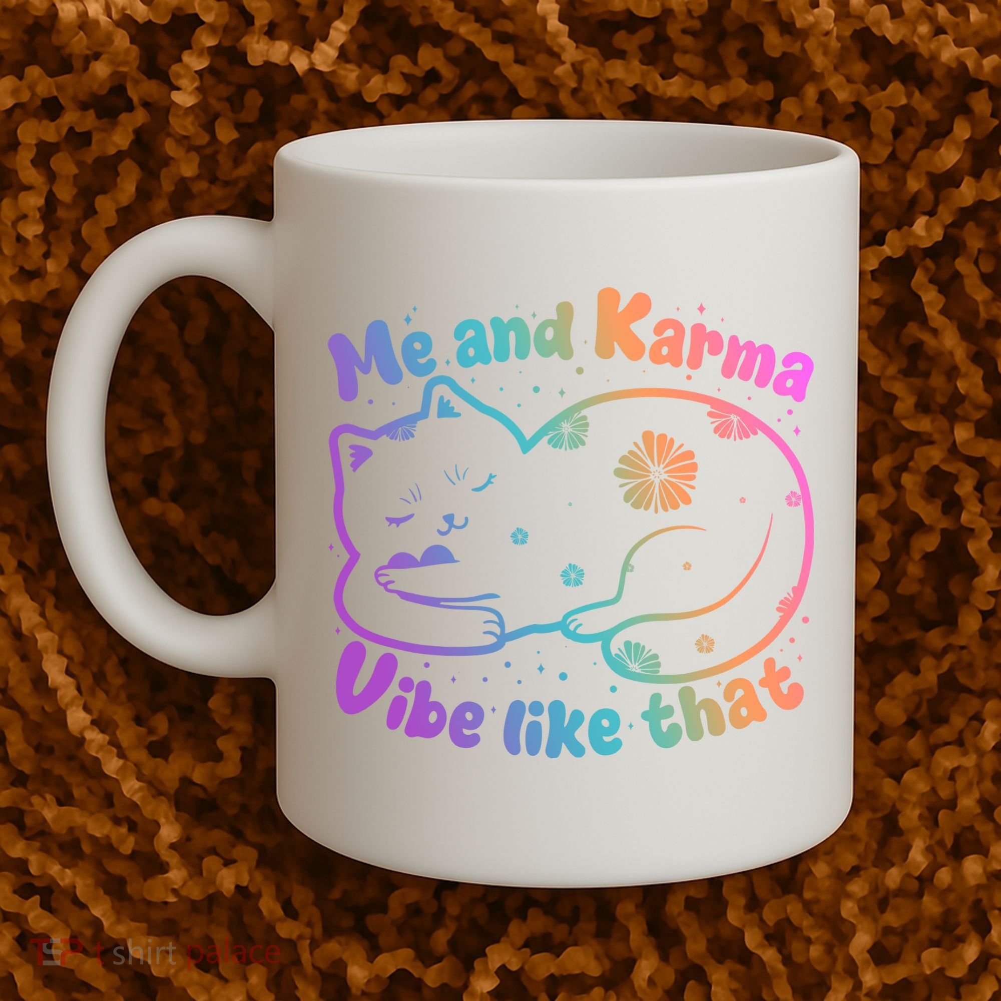 Me And Karma Vibe Like That Karma Kitty Cat Coffee Mug