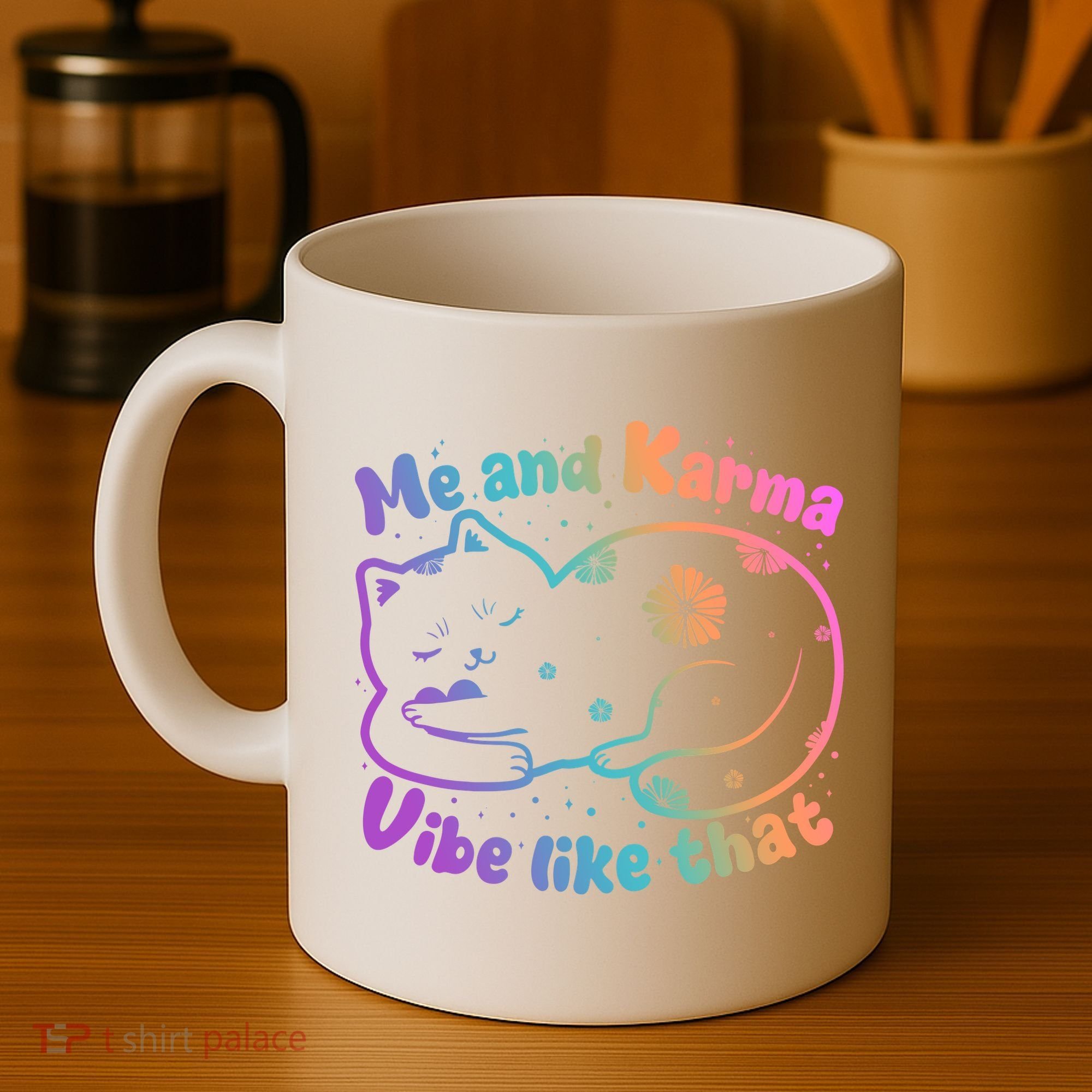 Me And Karma Vibe Like That Karma Kitty Cat Coffee Mug