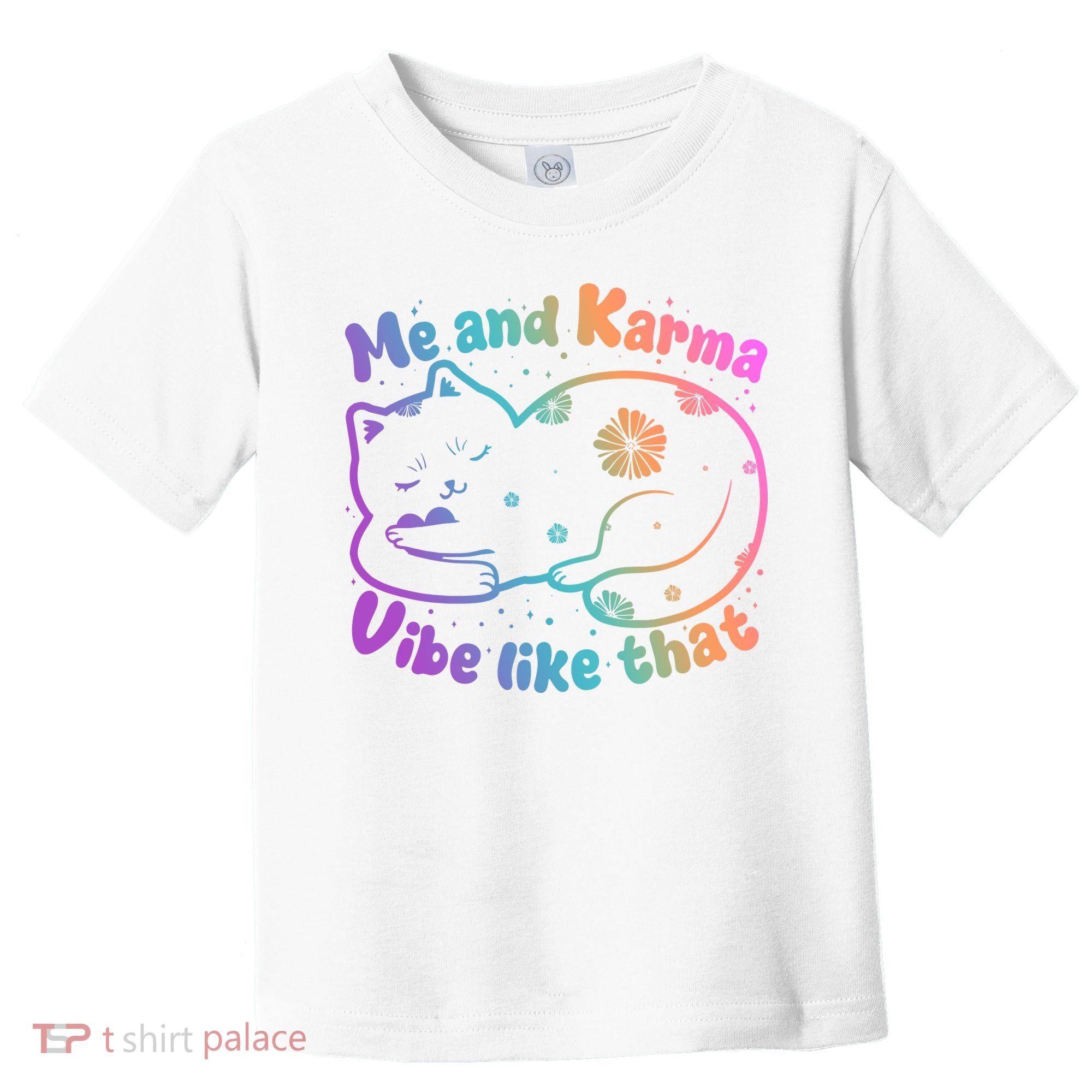 Me And Karma Vibe Like That Karma Kitty Cat Toddler T-Shirt