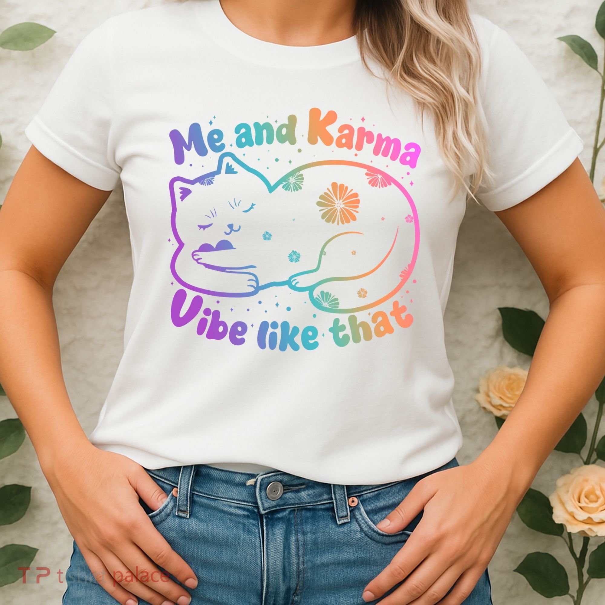 Me And Karma Vibe Like That Karma Kitty Cat Women's T-Shirt