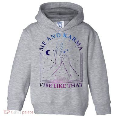 Me And Karma Vibe Like That Meet Me At Midnight Toddler Hoodie