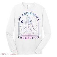 Me And Karma Vibe Like That Meet Me At Midnight Long Sleeve Shirt thumb 0